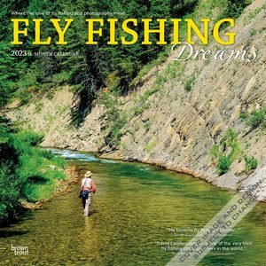 Fly Fishing Dreams 2023 Calendar